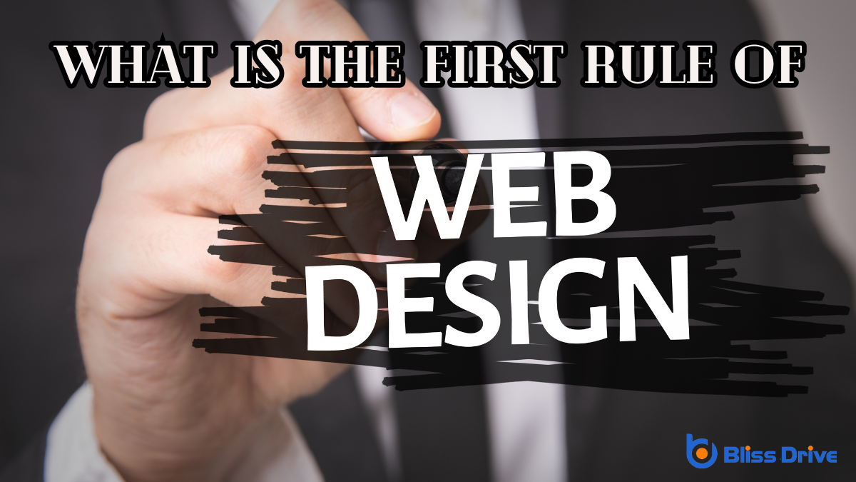 What Is the First Rule of Web Design?
