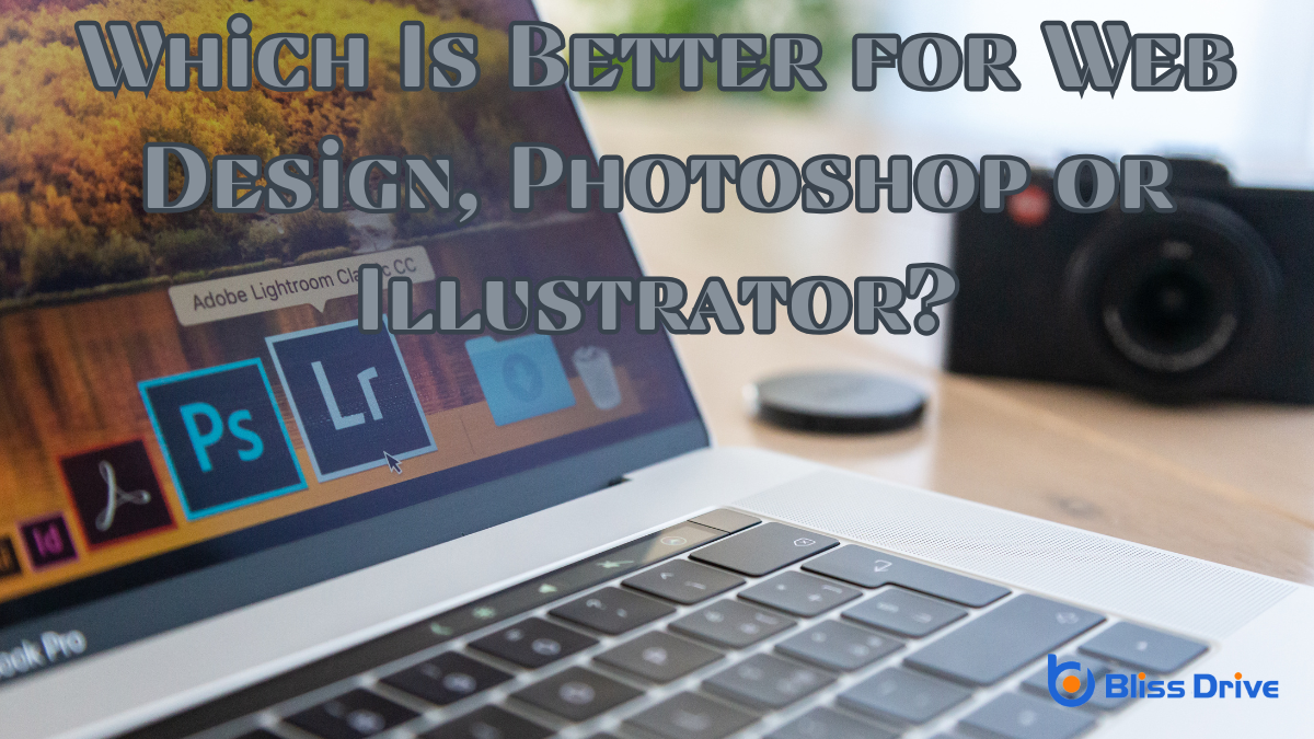 Which Is Better for Web Design, Photoshop or Illustrator?